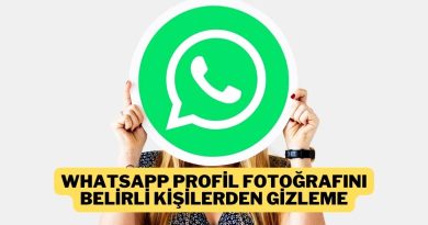 WhatsApp Profil Fotoğrafı Gizleme