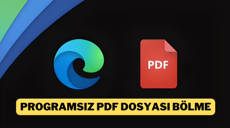 PDF dosyası bölme nasıl yapılır?
